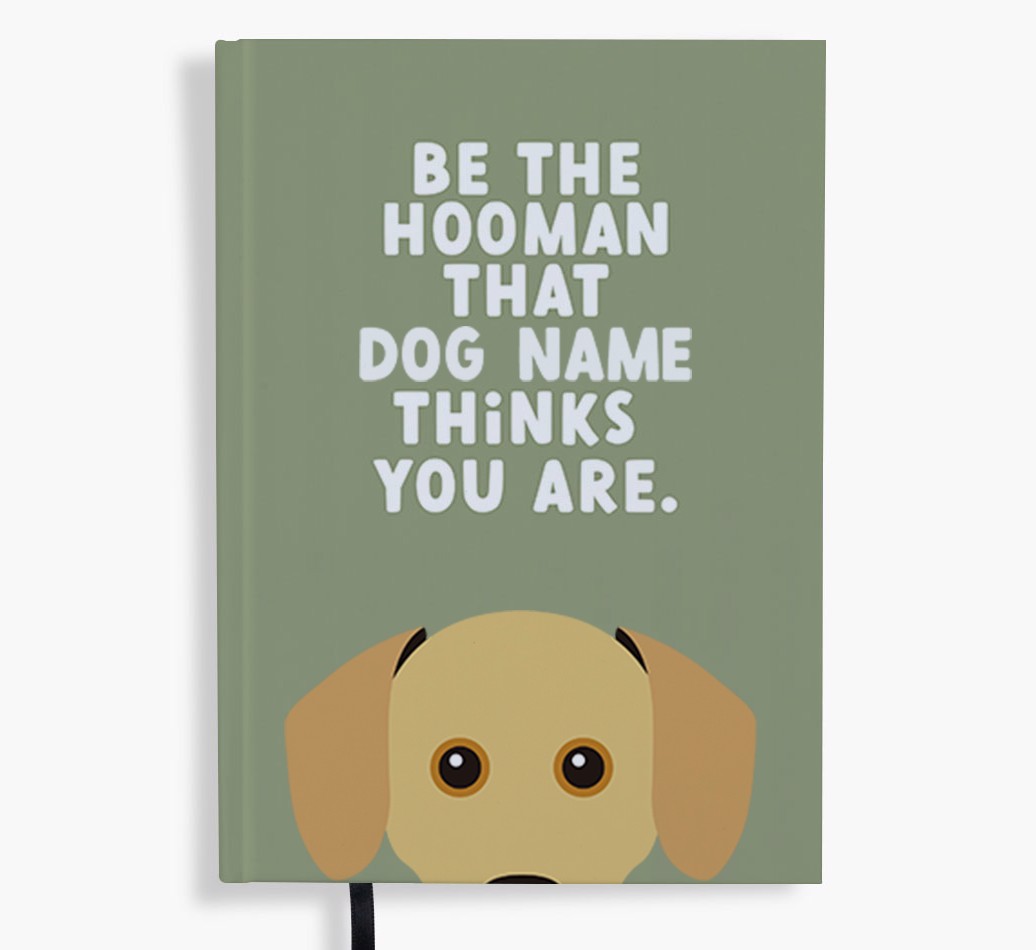 Be The Hooman: Personalised {breedFullName} Notebook
