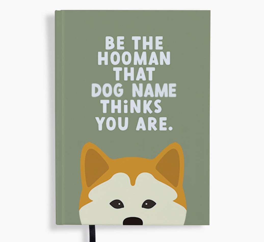 Be The Hooman: Personalized {breedFullName} Notebook