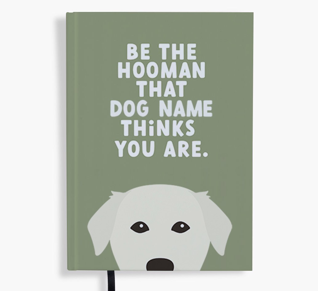 Be The Hooman: Personalised {breedFullName} Notebook