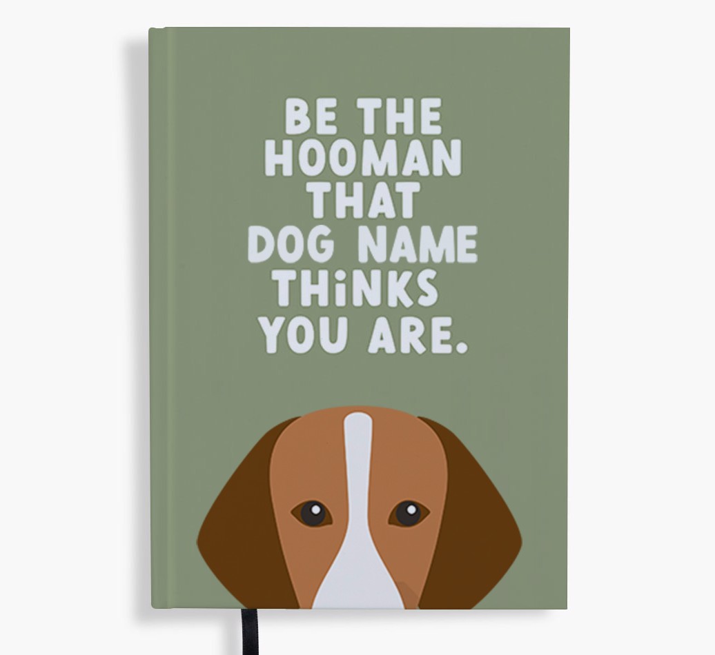 Be The Hooman: Personalised {breedFullName} Notebook