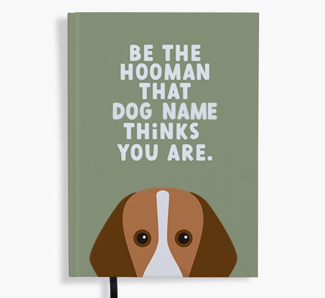 Be The Hooman: Personalised {breedFullName} Notebook