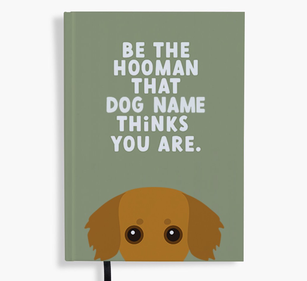 Be The Hooman: Personalised {breedFullName} Notebook