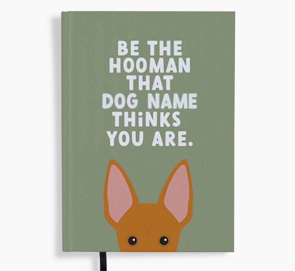 Be The Hooman: Personalized {breedFullName} Notebook