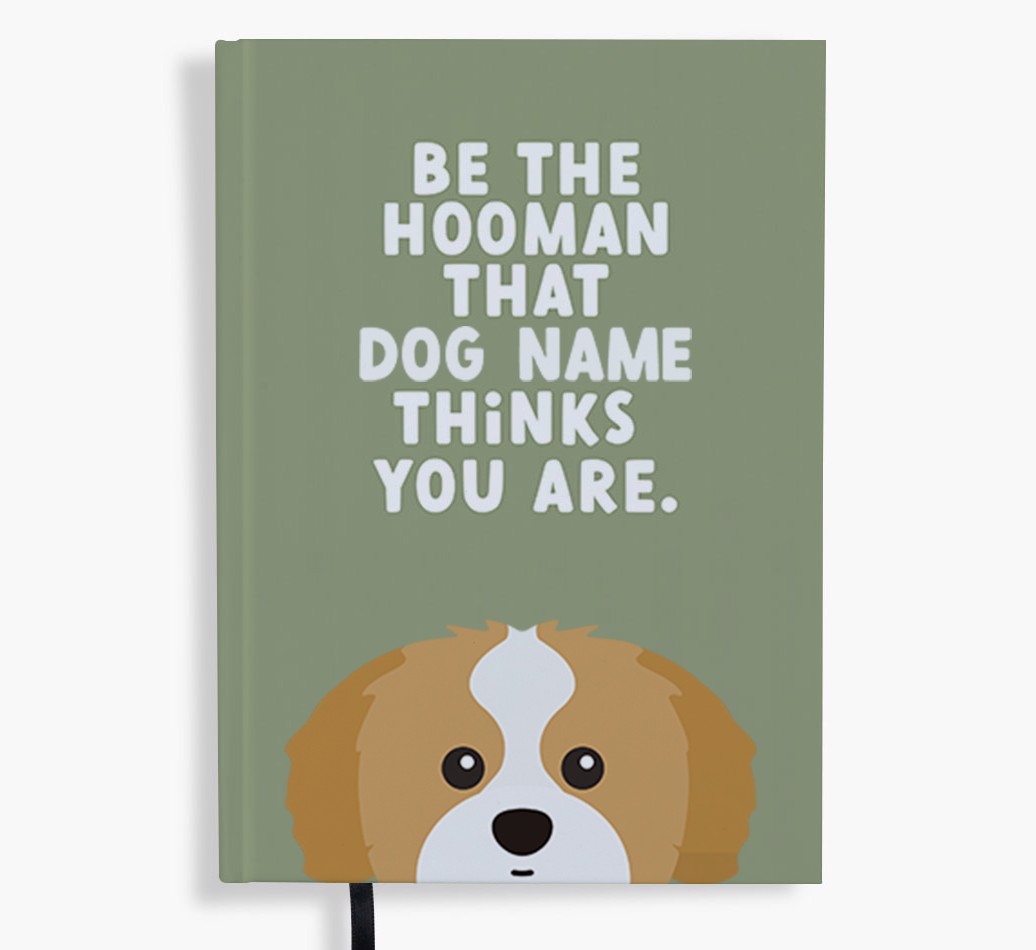 Be The Hooman: Personalised {breedFullName} Notebook