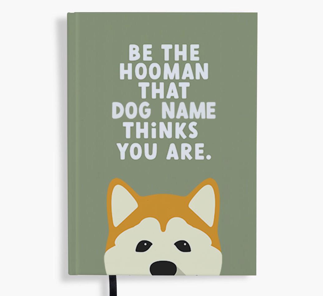 Be The Hooman: Personalized {breedFullName} Notebook