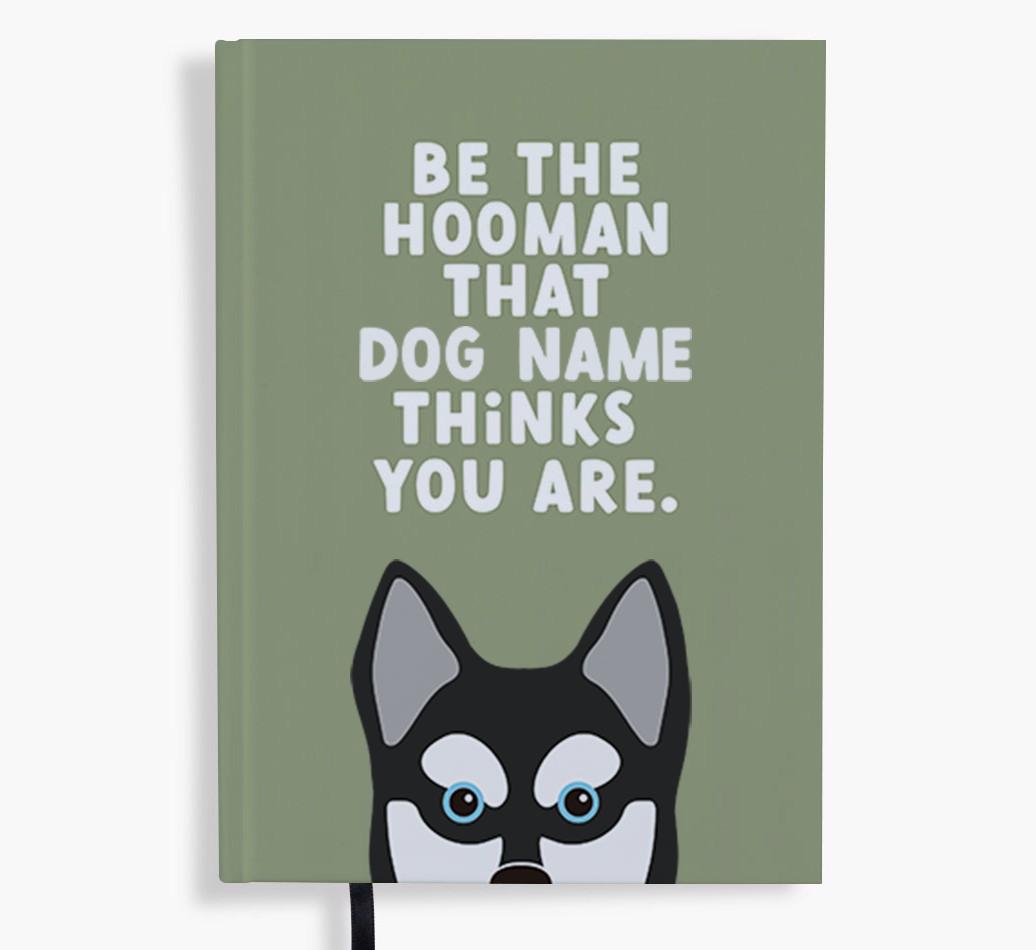 Be The Hooman: Personalized {breedFullName} Notebook