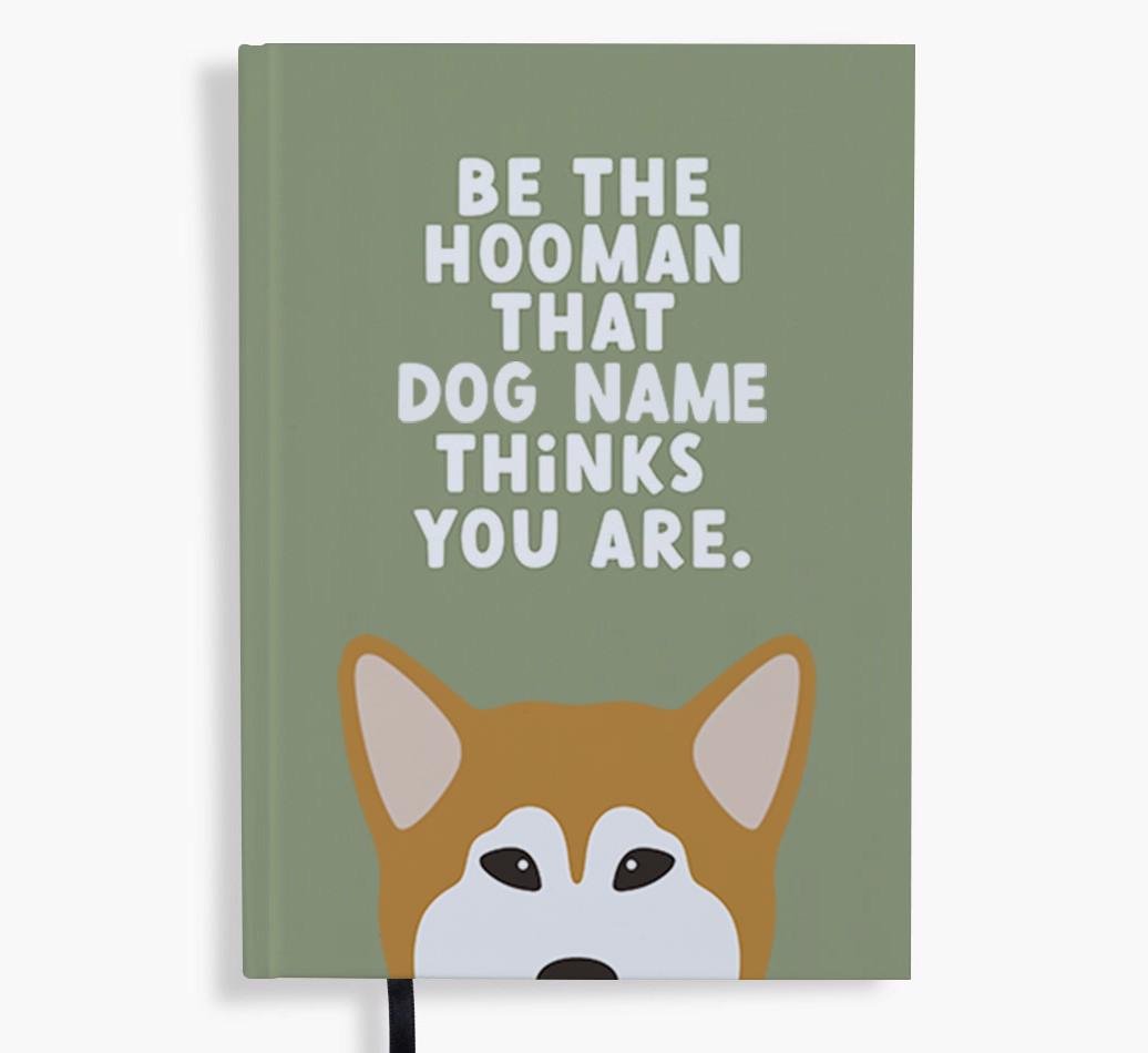 Be The Hooman: Personalized {breedFullName} Notebook