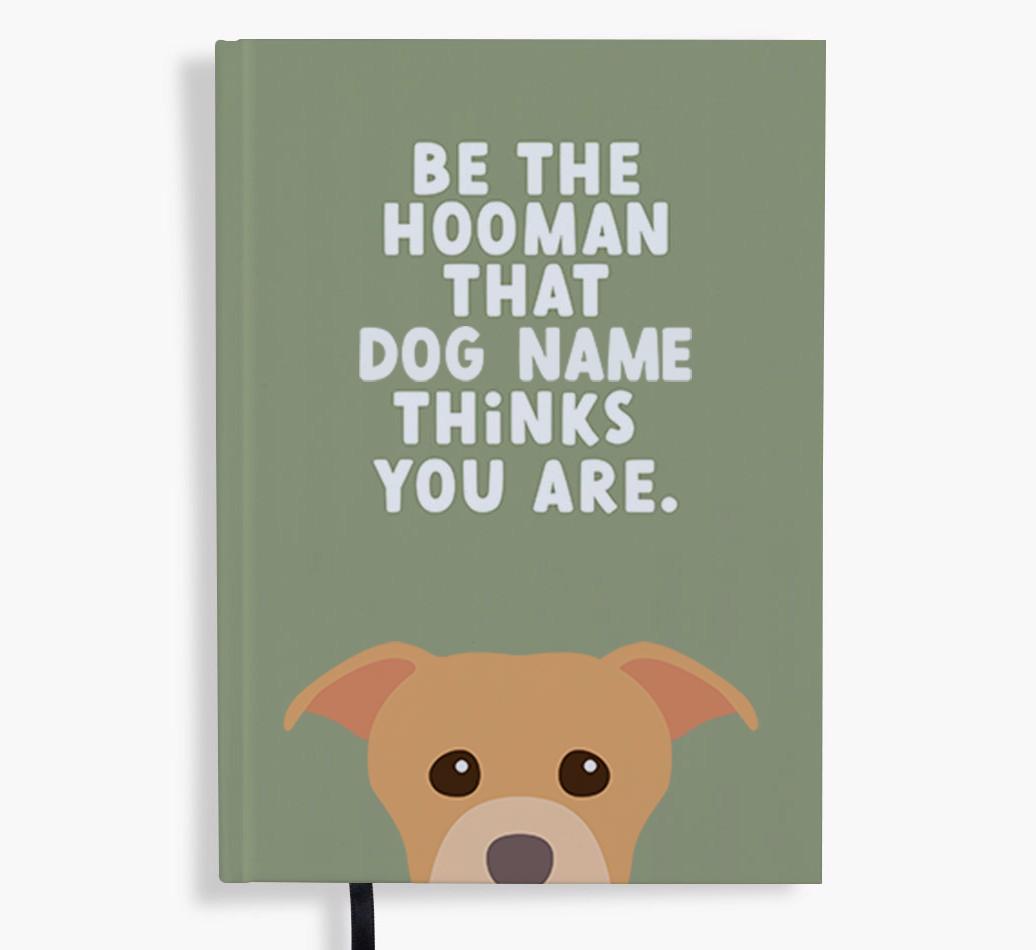 Be The Hooman: Personalized {breedFullName} Notebook