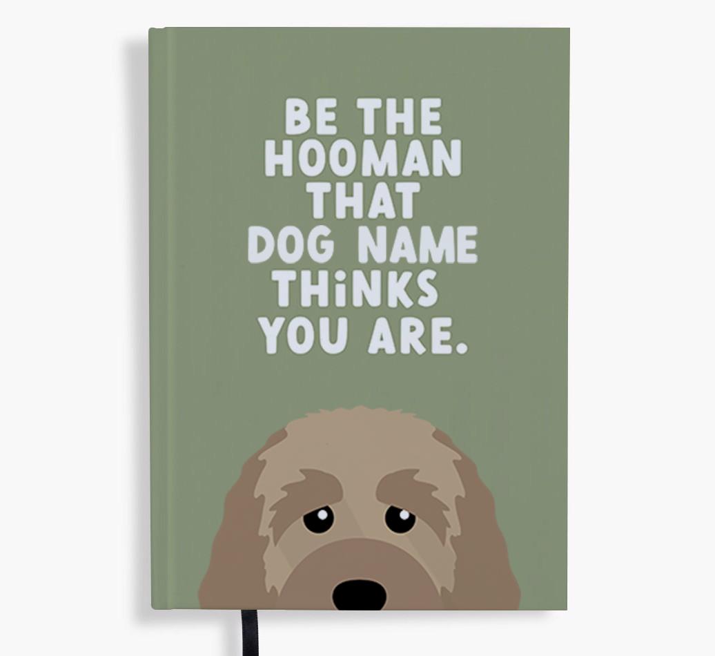 Be The Hooman: Personalized {breedFullName} Notebook