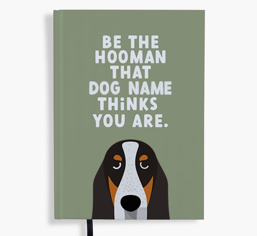 Be The Hooman: Personalized {breedFullName} Notebook