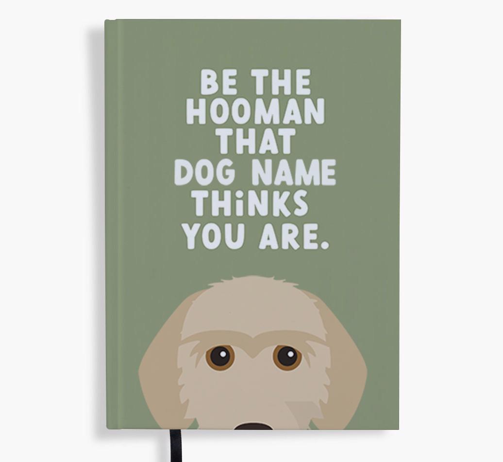 Be The Hooman: Personalized {breedFullName} Notebook