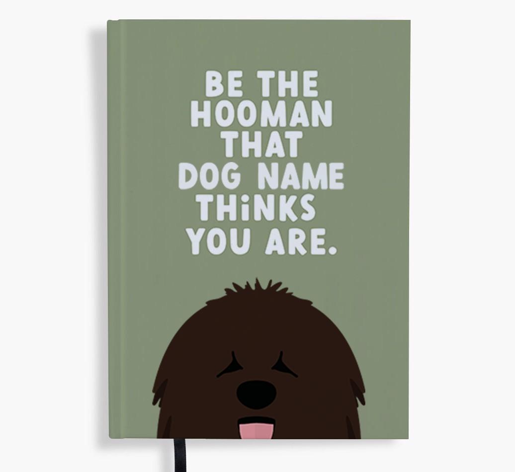Be The Hooman: Personalized {breedFullName} Notebook
