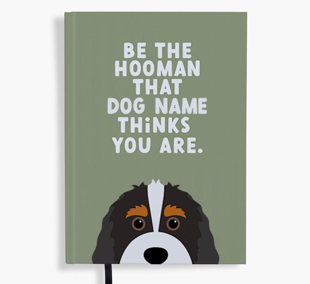 Be The Hooman: Personalized {breedFullName} Notebook