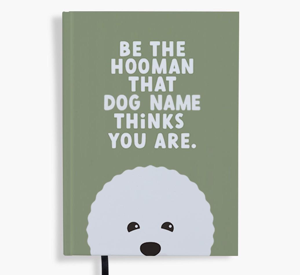 Be The Hooman: Personalized {breedFullName} Notebook