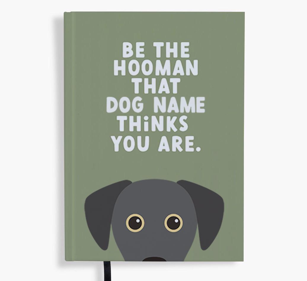 Be The Hooman: Personalized {breedFullName} Notebook