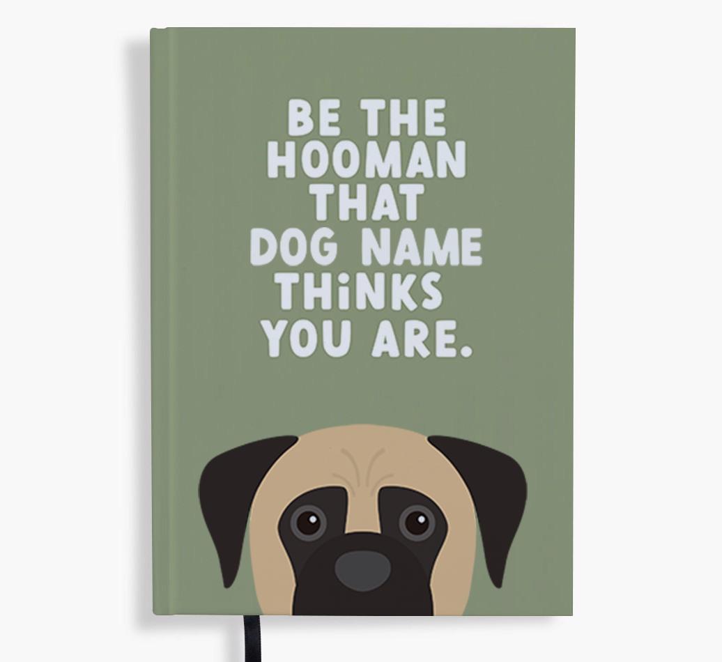 Be The Hooman: Personalized {breedFullName} Notebook