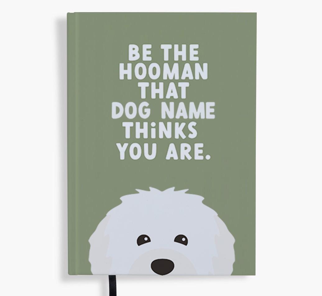 Be The Hooman: Personalized {breedFullName} Notebook