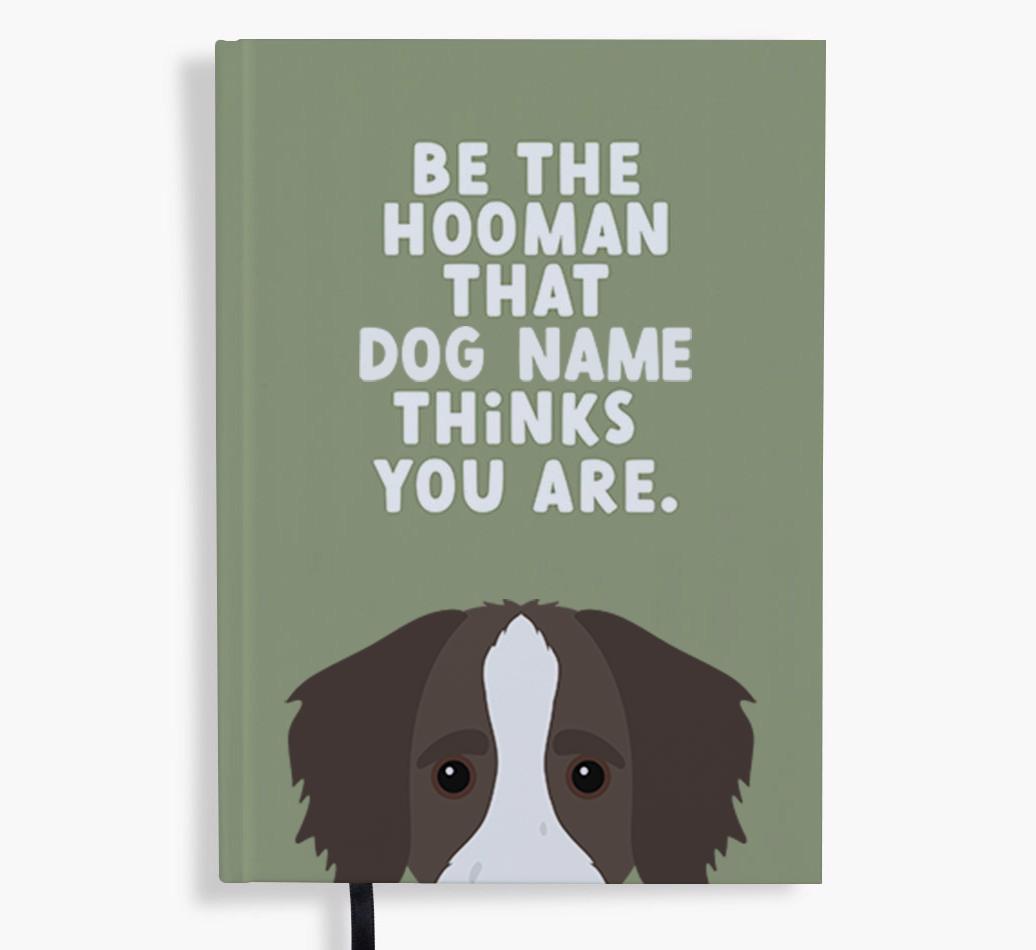 Be The Hooman: Personalized {breedFullName} Notebook