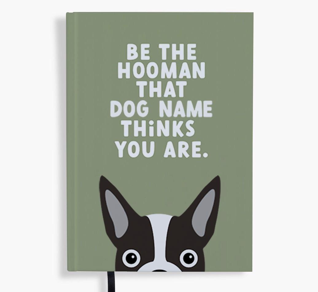 Be The Hooman: Personalized {breedFullName} Notebook
