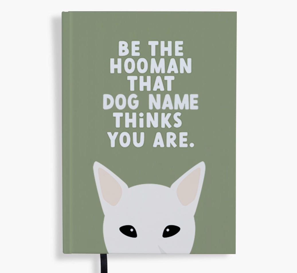 Be The Hooman: Personalized {breedFullName} Notebook