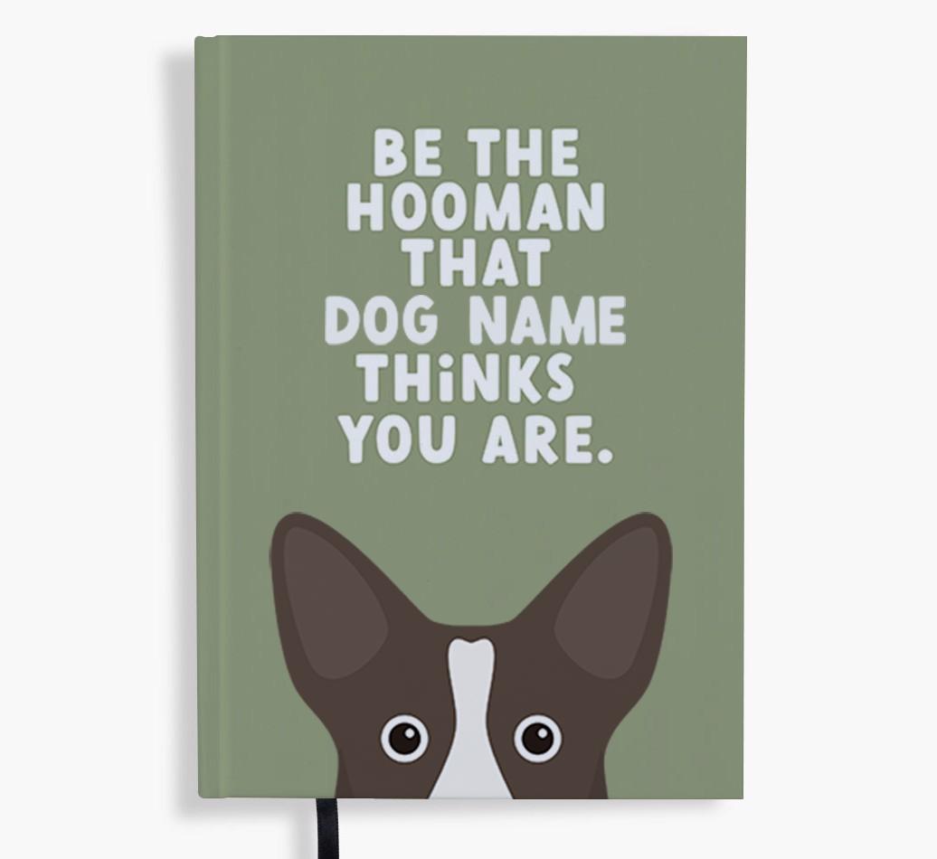 Be The Hooman: Personalized {breedFullName} Notebook