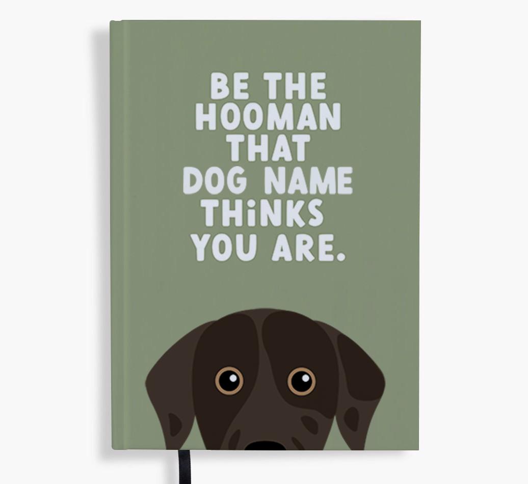 Be The Hooman: Personalized {breedFullName} Notebook