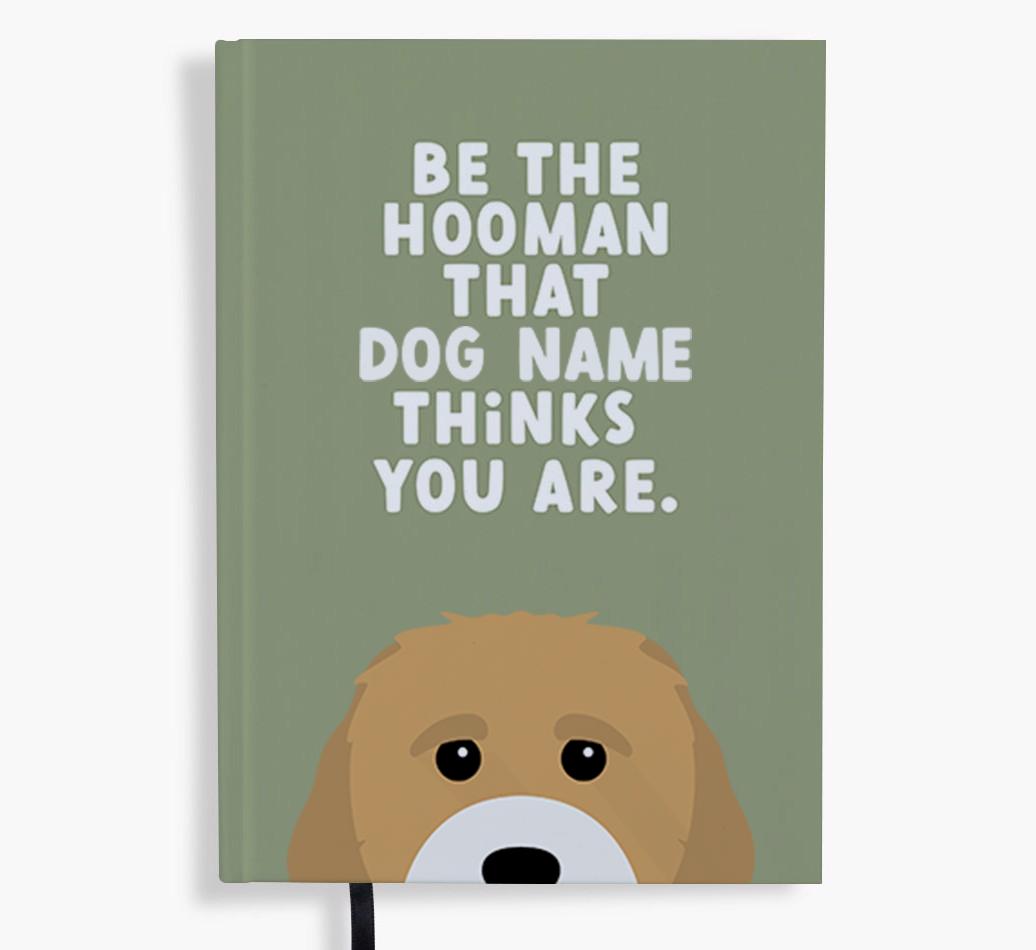 Be The Hooman: Personalized {breedFullName} Notebook