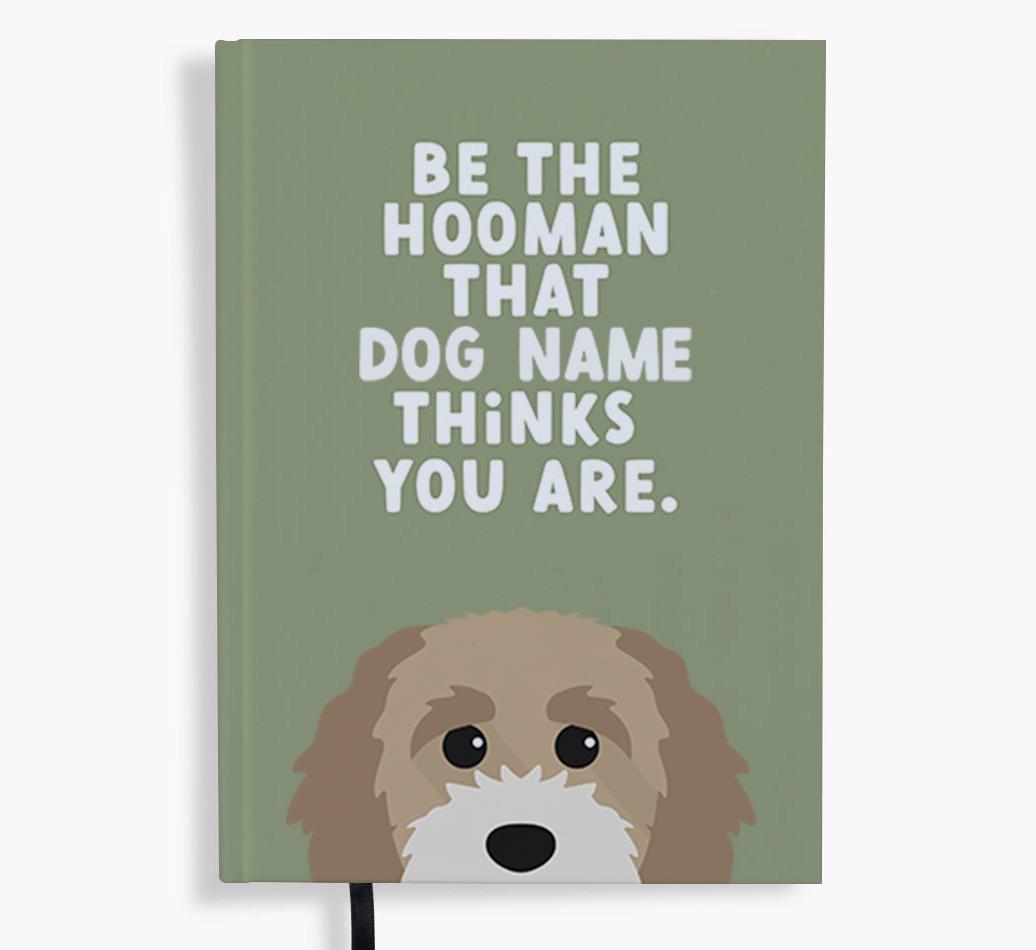 Be The Hooman: Personalized {breedFullName} Notebook