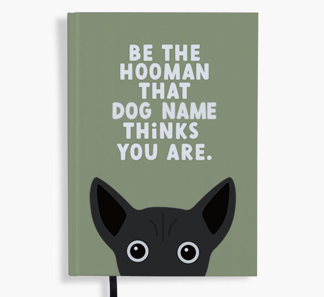 Be The Hooman: Personalized {breedFullName} Notebook