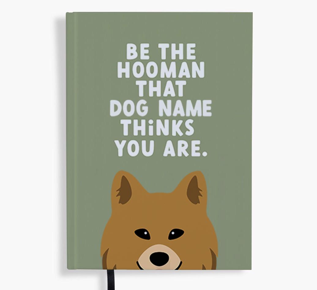 Be The Hooman: Personalized {breedFullName} Notebook