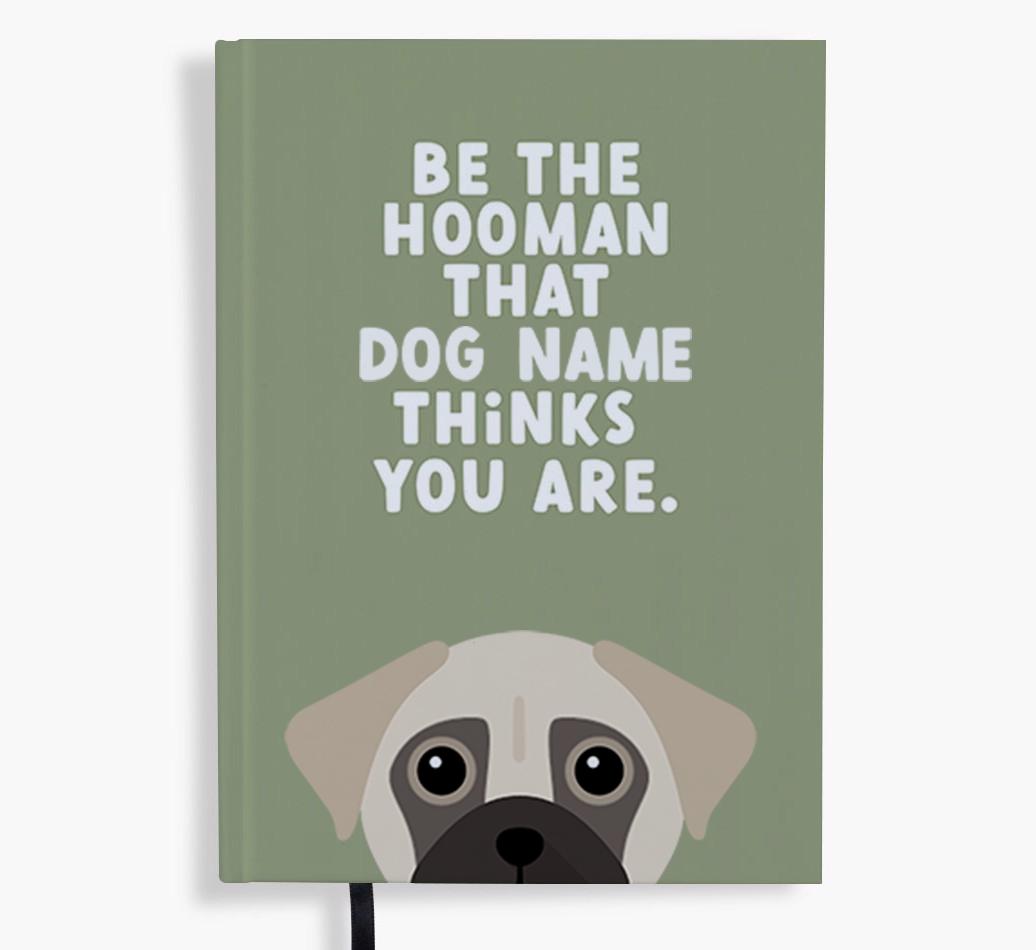 Be The Hooman: Personalized {breedFullName} Notebook