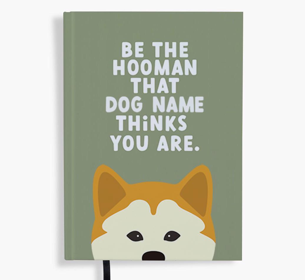 Be The Hooman: Personalized {breedFullName} Notebook