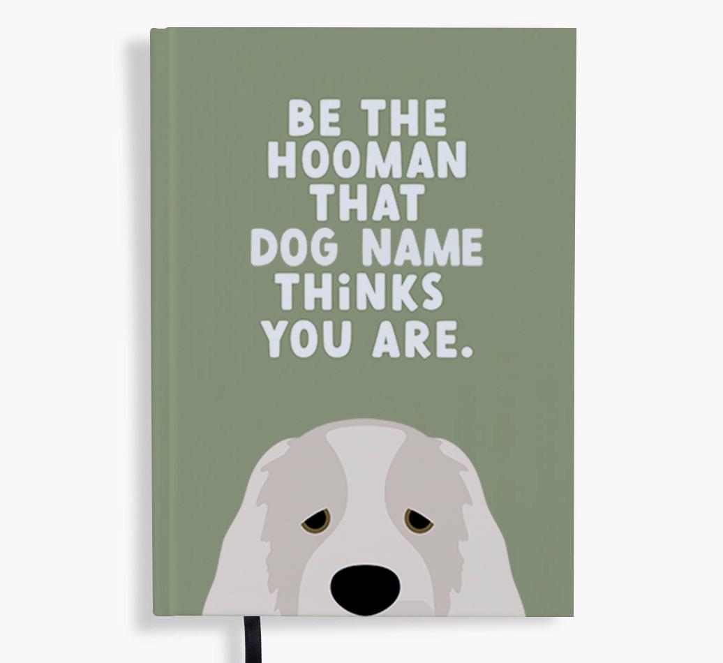 Be The Hooman: Personalized {breedFullName} Notebook