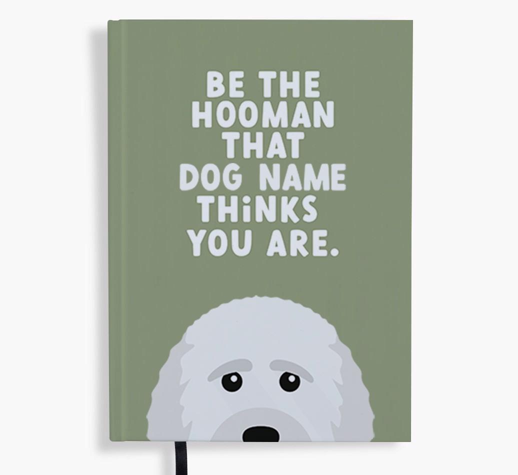Be The Hooman: Personalized {breedFullName} Notebook