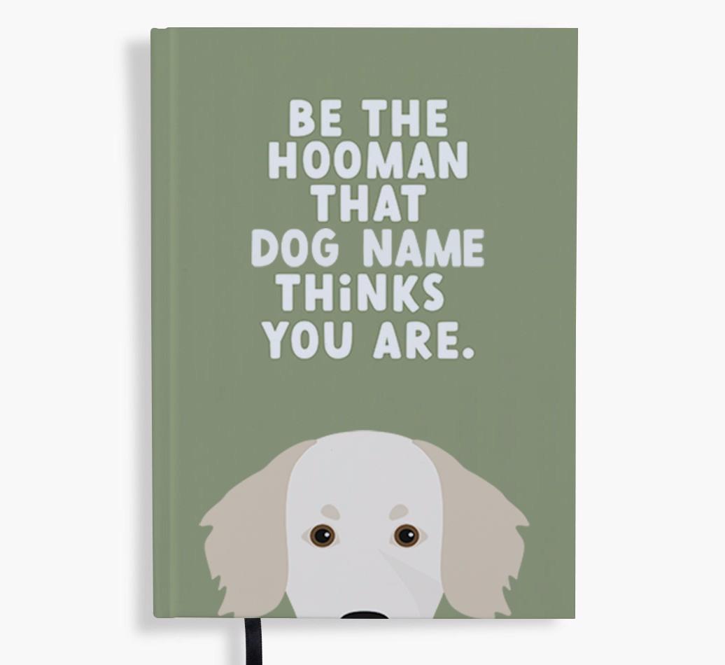Be The Hooman: Personalized {breedFullName} Notebook