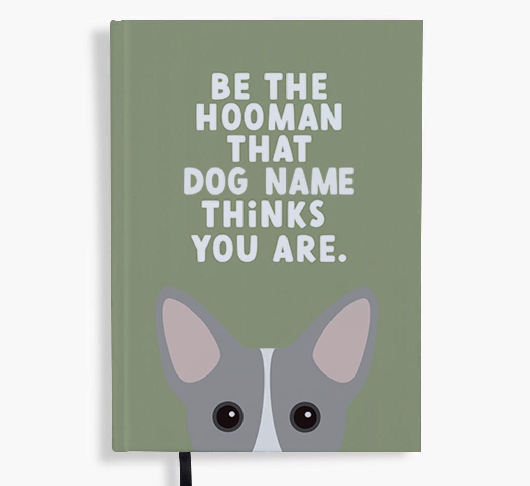 Be The Hooman: Personalized {breedFullName} Notebook