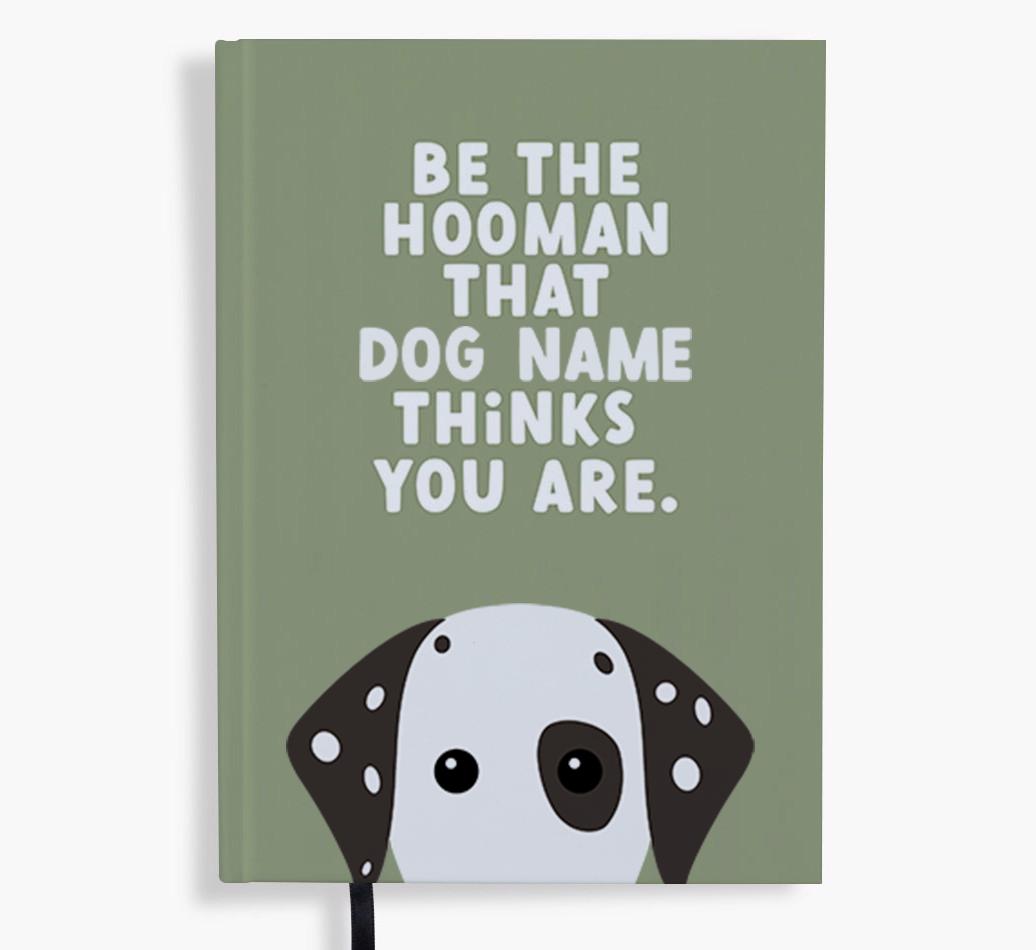 Be The Hooman: Personalized {breedFullName} Notebook