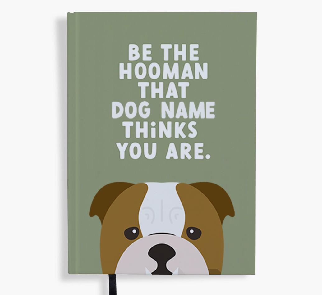 Be The Hooman: Personalized {breedFullName} Notebook