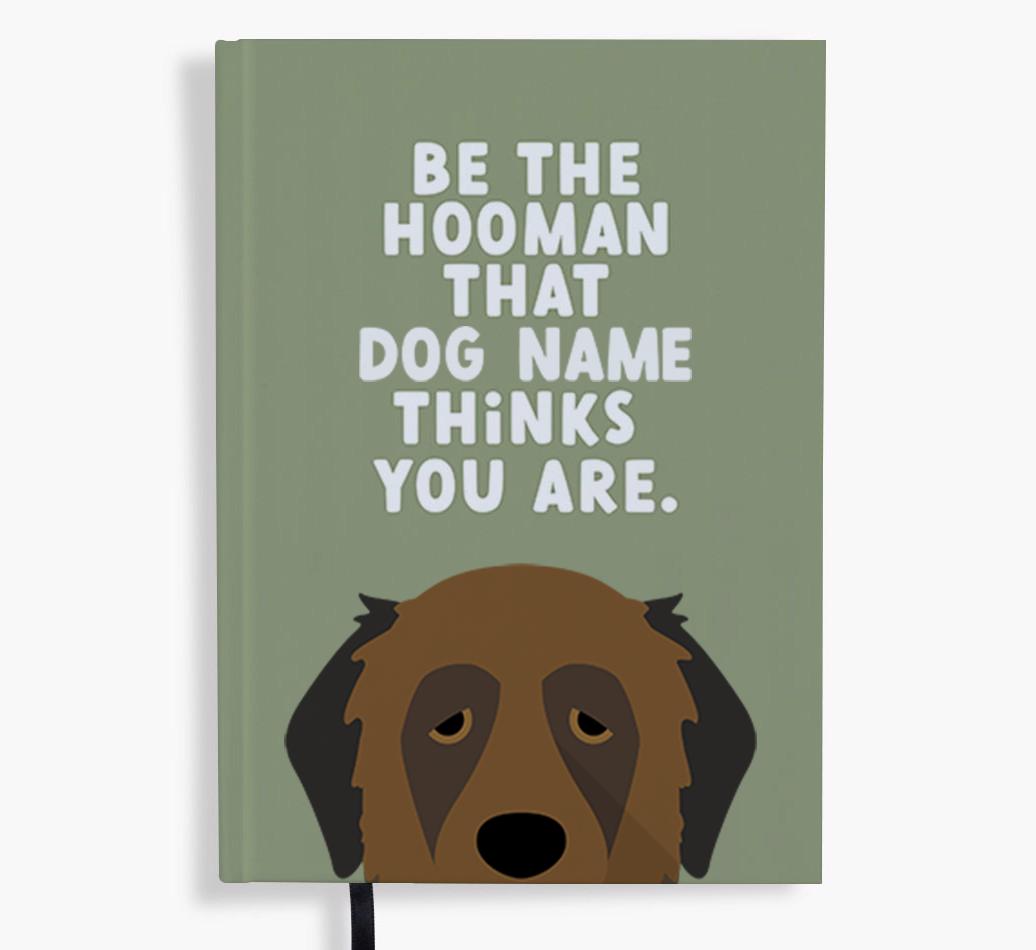 Be The Hooman: Personalized {breedFullName} Notebook
