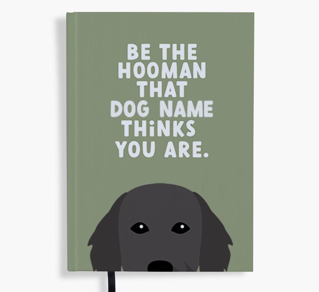 Be The Hooman: Personalized {breedFullName} Notebook