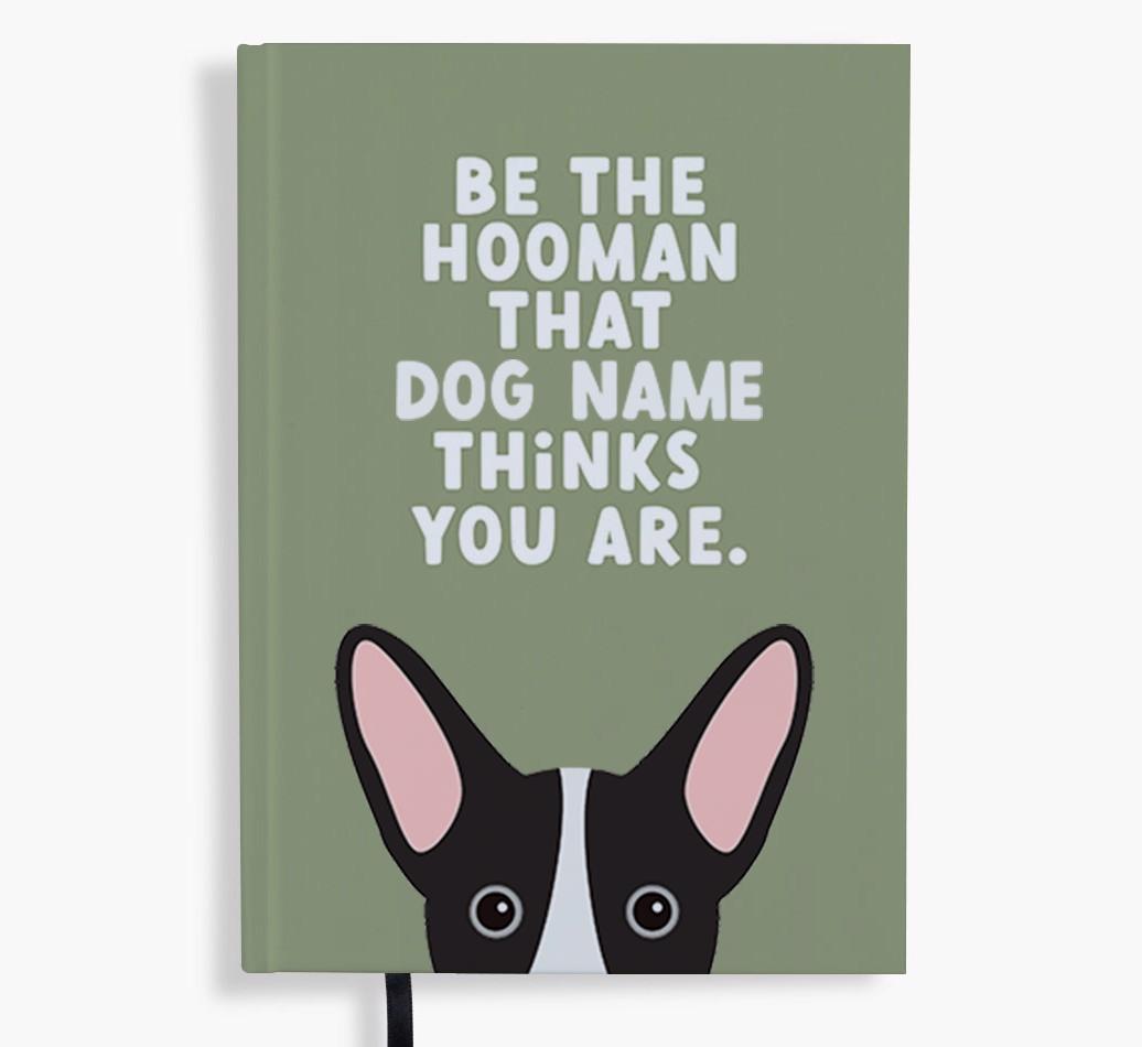 Be The Hooman: Personalized {breedFullName} Notebook