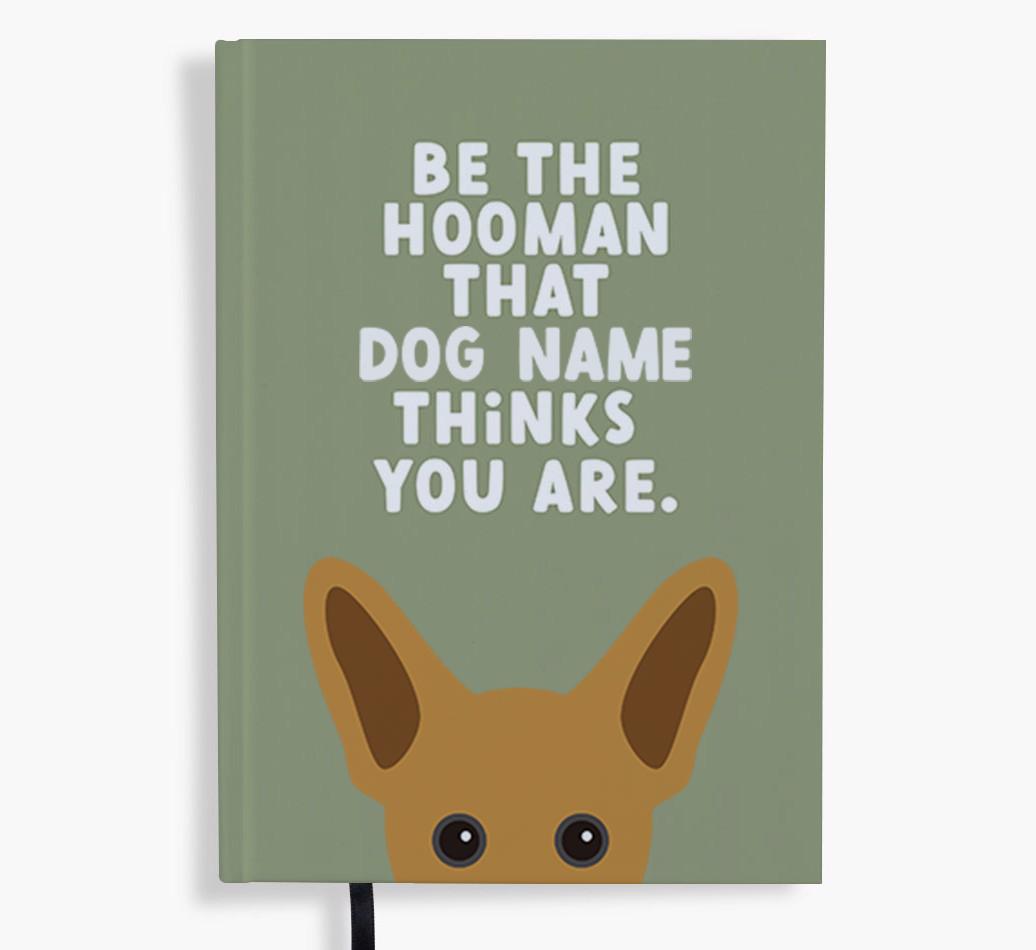 Be The Hooman: Personalized {breedFullName} Notebook