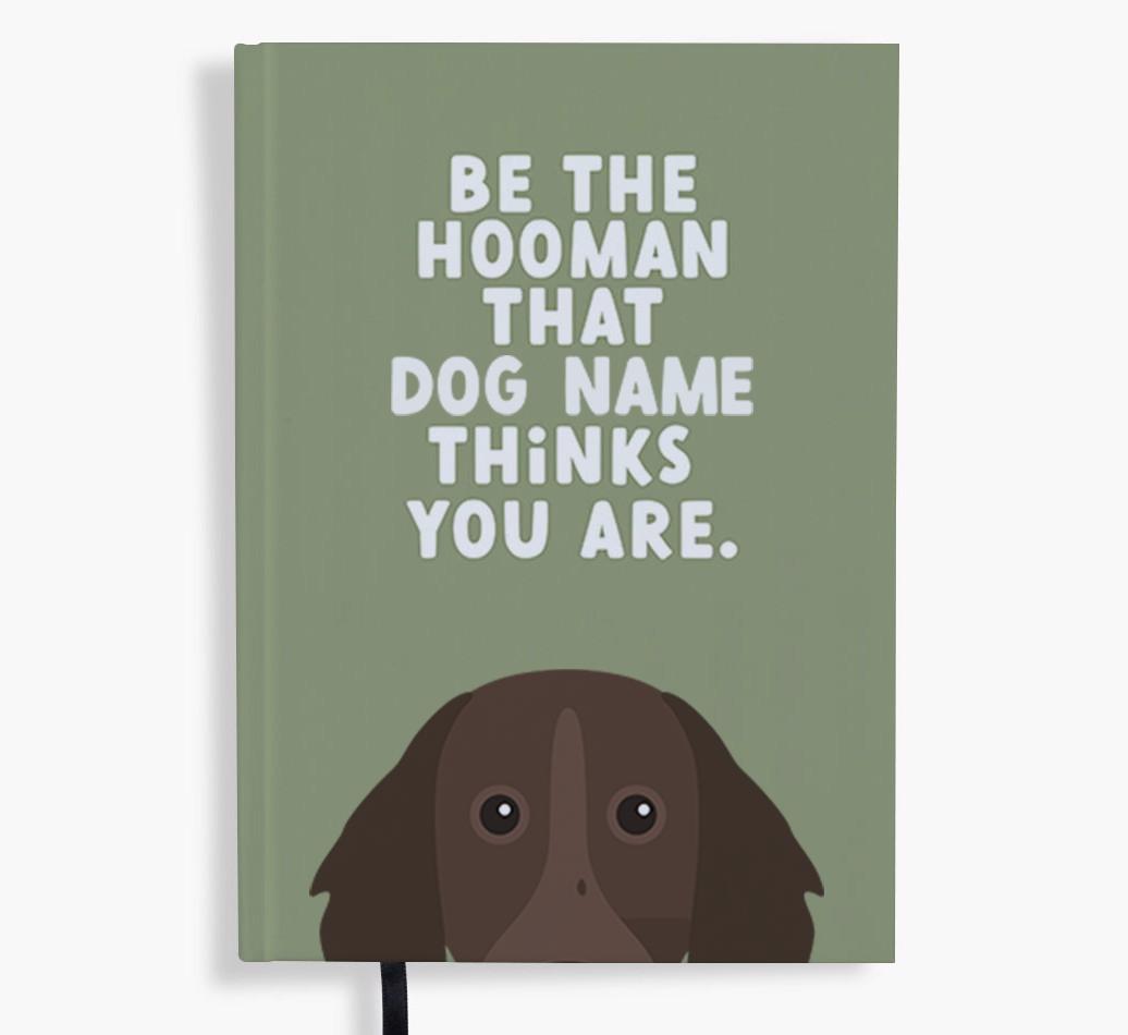Be The Hooman: Personalized {breedFullName} Notebook
