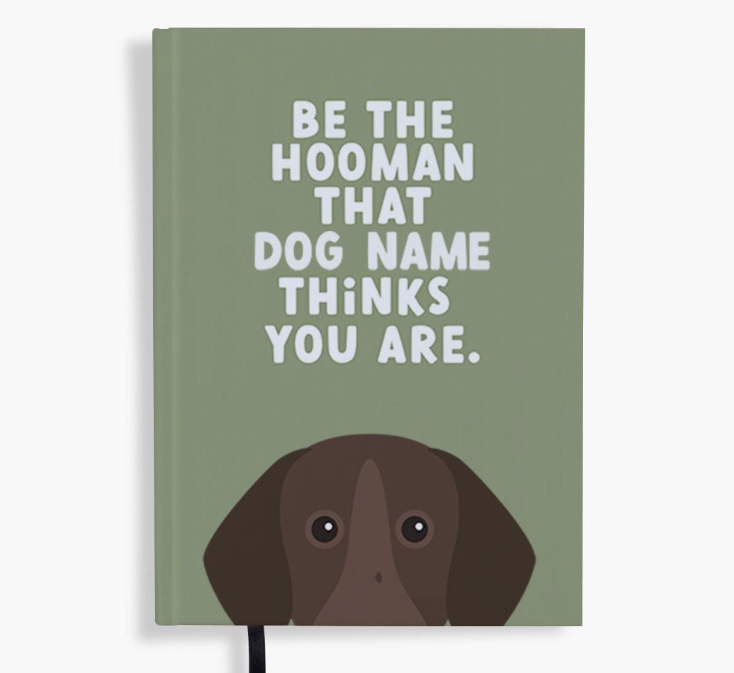 Be The Hooman: Personalized {breedFullName} Notebook