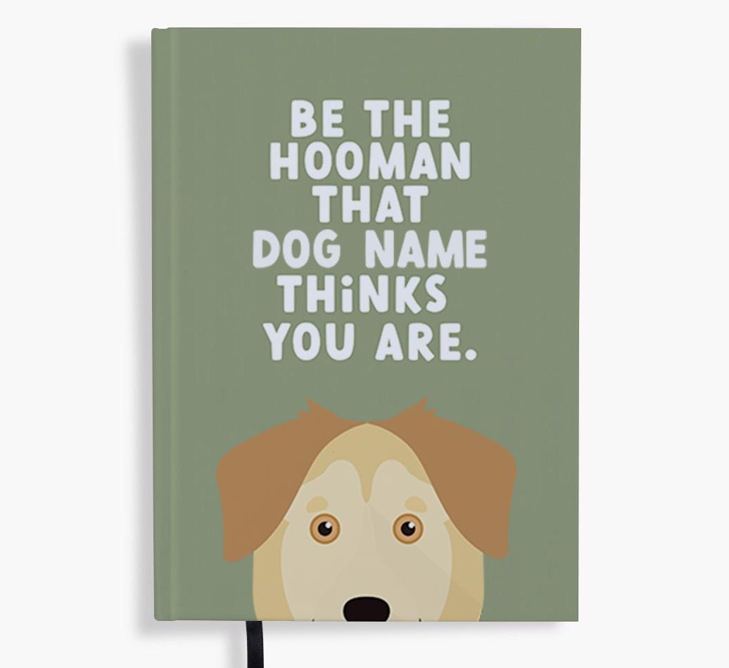 Be The Hooman: Personalized {breedFullName} Notebook