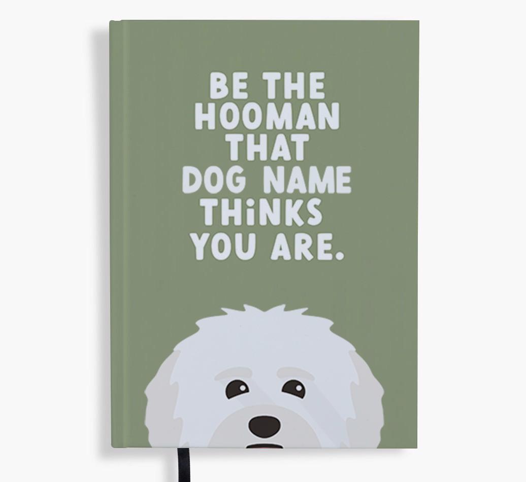 Be The Hooman: Personalized {breedFullName} Notebook