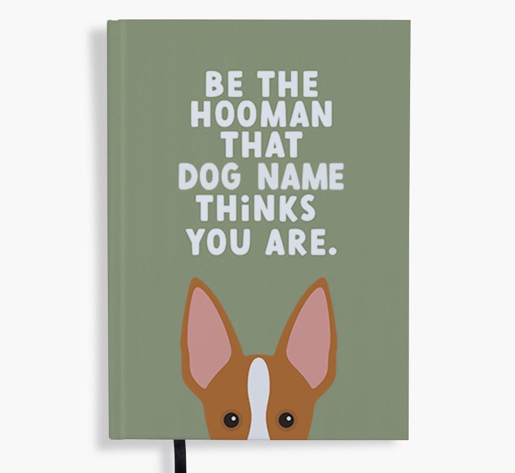 Be The Hooman: Personalized {breedFullName} Notebook