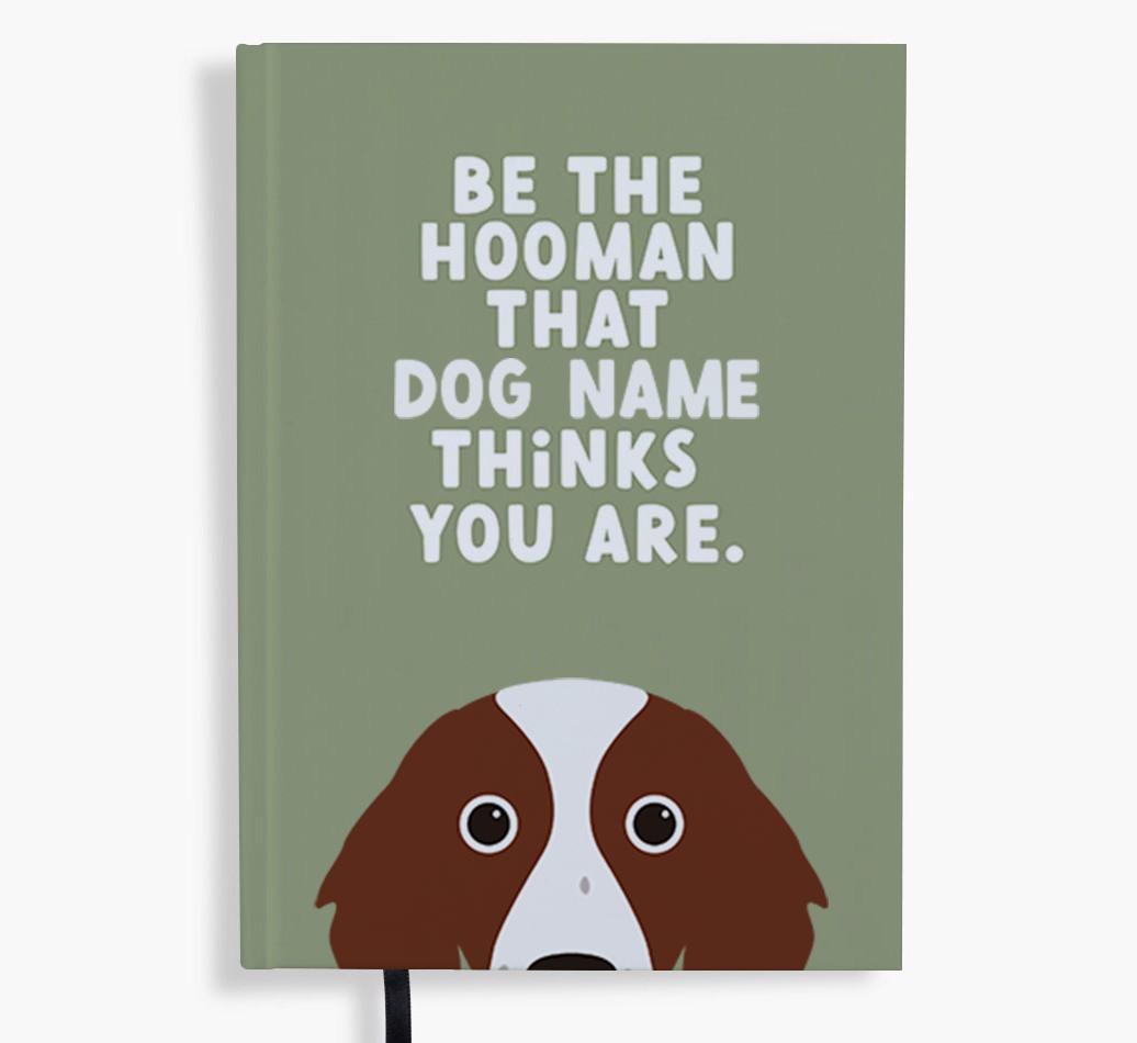 Be The Hooman: Personalized {breedFullName} Notebook