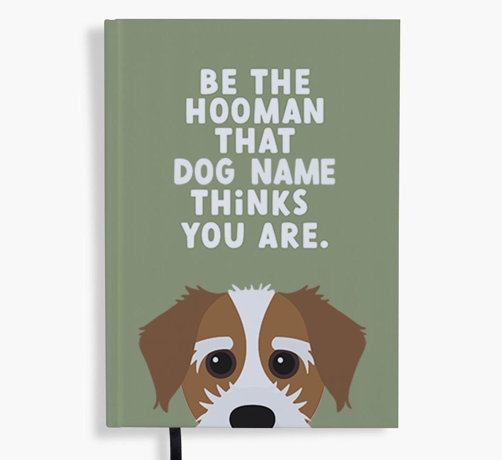 Be The Hooman: Personalized {breedFullName} Notebook