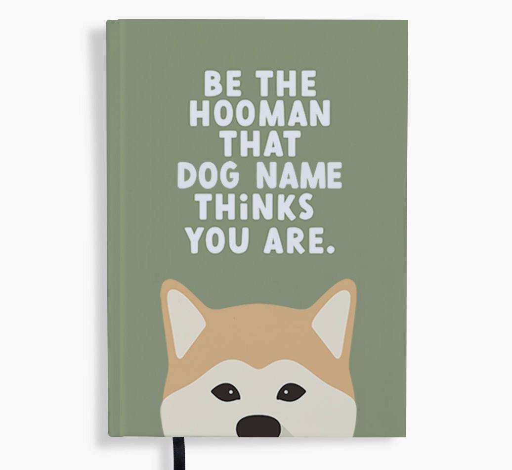 Be The Hooman: Personalized {breedFullName} Notebook